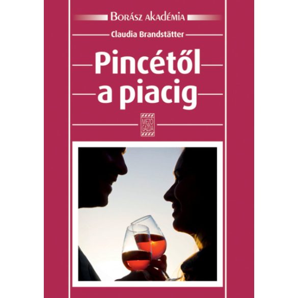 Pincétől a piacig