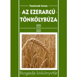 Paszternák Ferenc: Az ezerarcú tönkölybúza