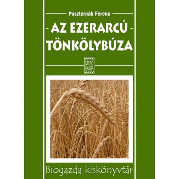 Paszternák Ferenc: Az ezerarcú tönkölybúza